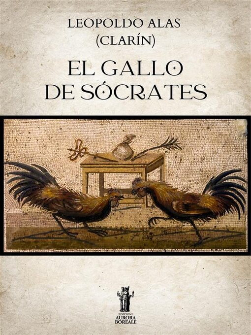 Title details for El gallo de Sócrates by Leopoldo Alas "Clarin" - Available